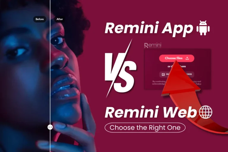 Remini App vs Remini Web: Which One Should You Use? 4 Remini App vs Remini Web